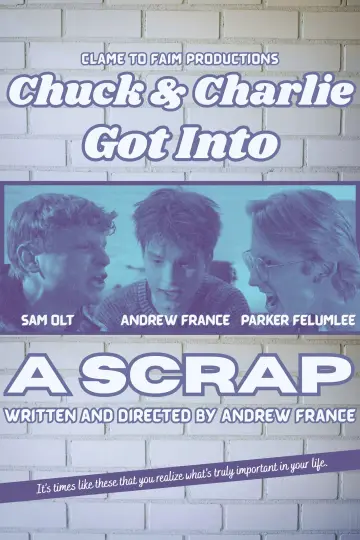 Chuck & Charlie Got Into A Scrap poster