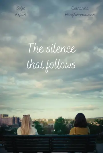Poster to the movie "The Silence That Follows" #823786