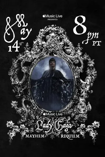Poster to the movie "Apple Music Live: Lady Gaga MAYHEM Requiem" #816229