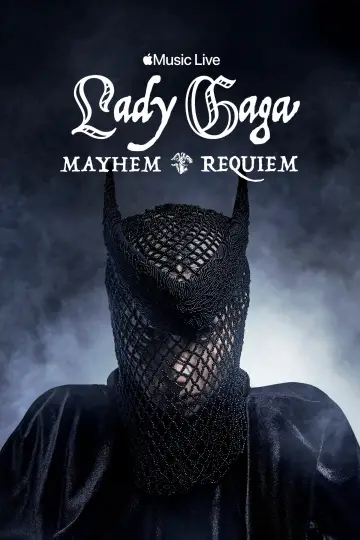 Poster to the movie "Apple Music Live: Lady Gaga MAYHEM Requiem" #816230