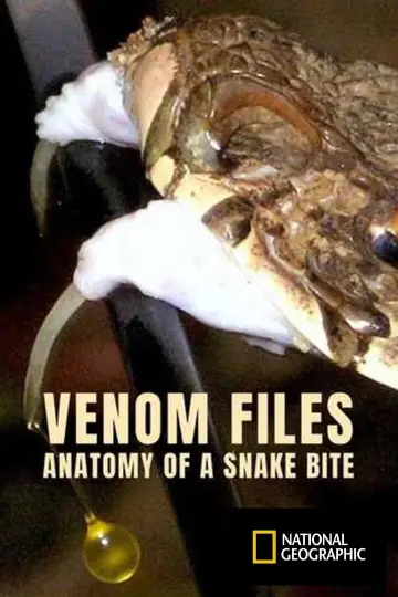 Poster to the movie "Venom File - Anatomy of a snake bite" #878168