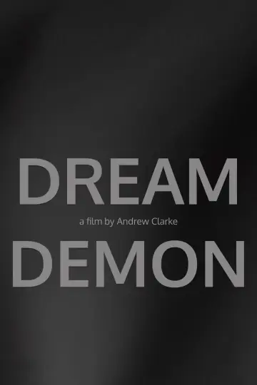 Poster to the movie "Dream Demon" #826182
