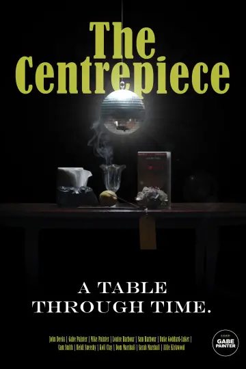 Poster to the movie "The Centrepiece" #824012