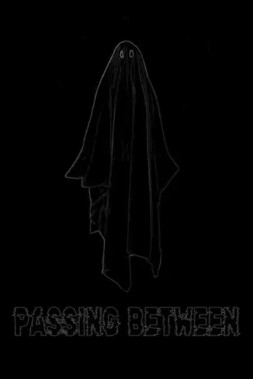Poster to the movie "Passing Between" #826551