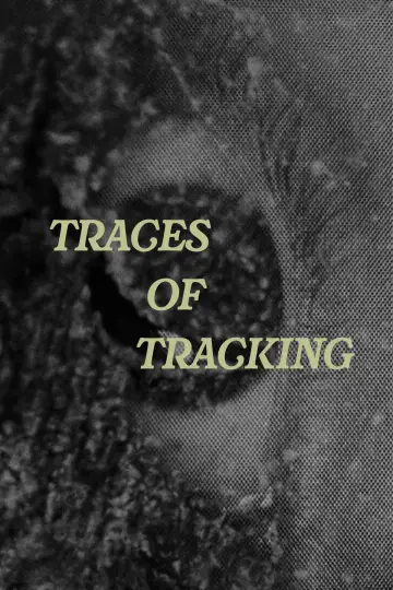 Poster to the movie "Traces of Tracking" #822362