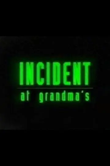 Poster to the movie "Incident At Grandma