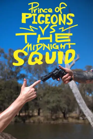 Poster to the movie "Prince of Pigeons vs the Midnight Squid" #823335