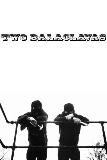 Poster to the movie "Two Balaclavas" #822908