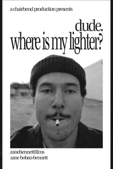 Poster to the movie "dude. where is my lighter?" #834361
