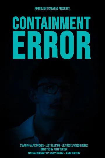 Poster to the movie "Containment Error" #825136