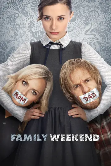 Poster to the movie "Family Weekend" #1110191