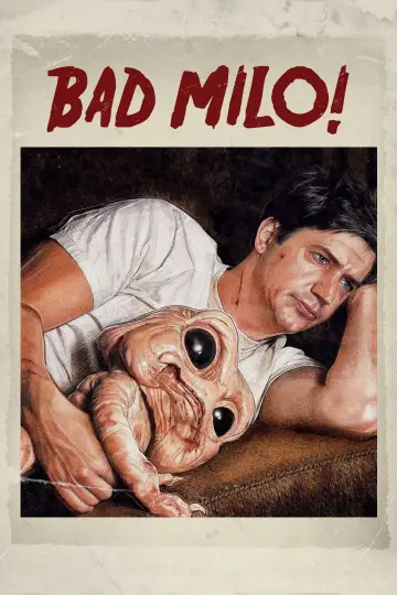 Poster to the movie "Bad Milo!" #1069609