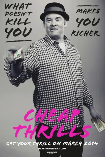 Poster to the movie "Cheap Thrills" #999019