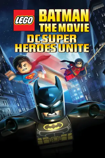 Poster to the movie "LEGO Batman: The Movie - DC Super Heroes Unite" #1019161