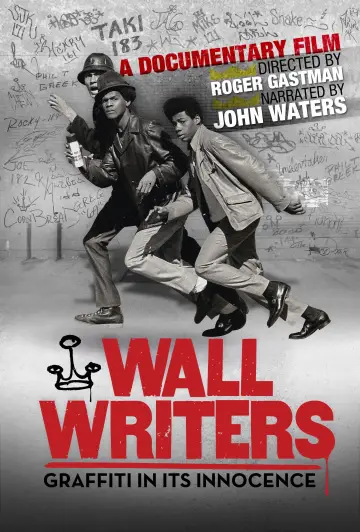 Poster to the movie "Wall Writers" #1645717