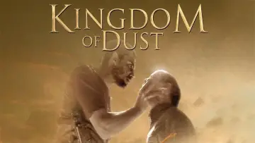 Backdrop to the movie "Kingdom of Dust" #1169868