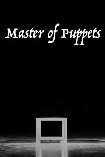 Poster to the movie "Master of Puppets" #822594