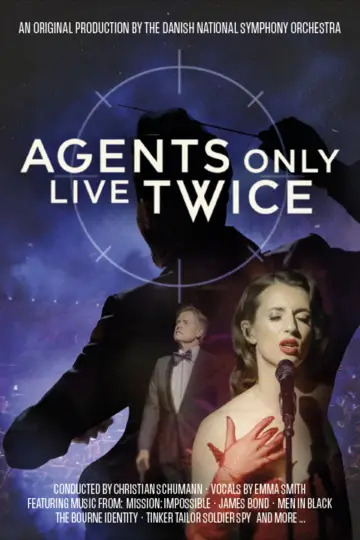 Poster to the movie "Agents only live twice - Danish National Symphony Orchestra" #921343