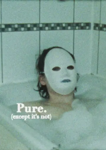 Poster to the movie "Pure. (except it