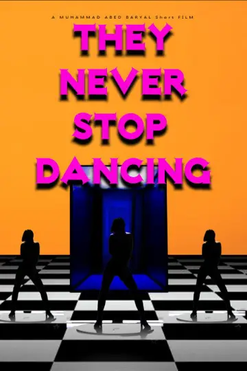 Poster to the movie "THEY NEVER STOP DANCING" #823231
