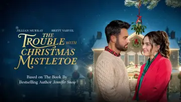 Backdrop to the movie "The Trouble With Mistletoe" #955482