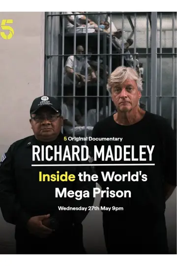 Richard Madeley: Inside the World's Mega Prison poster