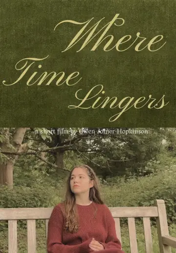 Poster to the movie "Where Time Lingers" #916339