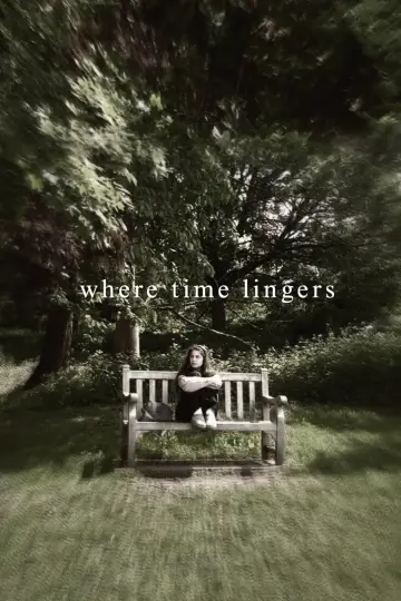 Poster to the movie "Where Time Lingers" #916342