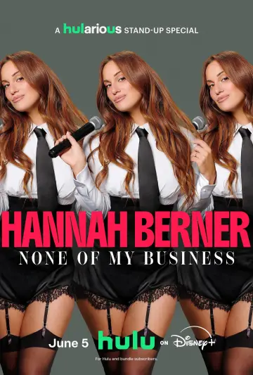 Poster to the movie "Hannah Berner: None of My Business" #911298