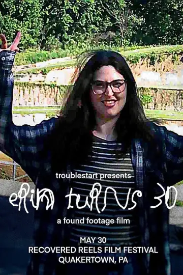 Poster to the movie "Erin Turns 30" #835547