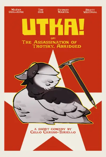 Poster to the movie "UTKA! or: The Assassination of Trotsky, Abridged" #847102