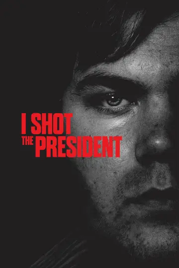 Poster to the movie "I Shot the President" #844105