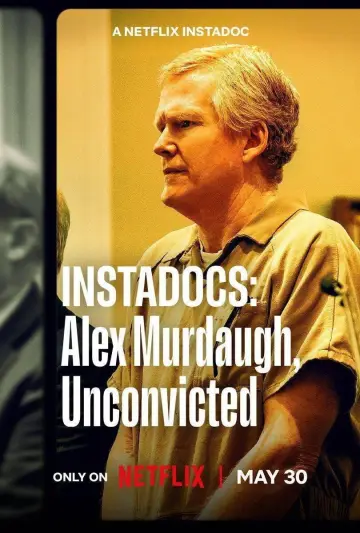Poster to the movie "Instadocs: Alex Murdaugh, Unconvicted" #841834