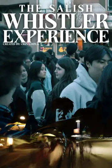 Poster to the movie "The Salish Whistler Experience" #847828