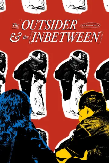 The Outsider & The Inbetween