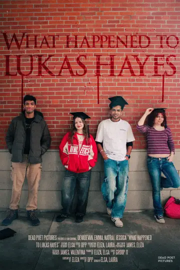 What Happened to Lukas Hayes poster