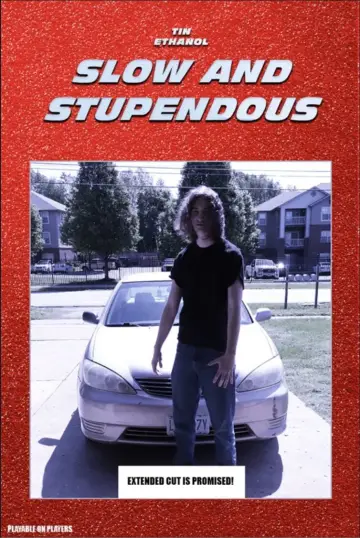 Slow & Stupendous