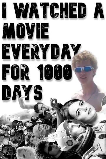 Poster to the movie "I Watched A Movie Everyday For 1000 Days" #917589