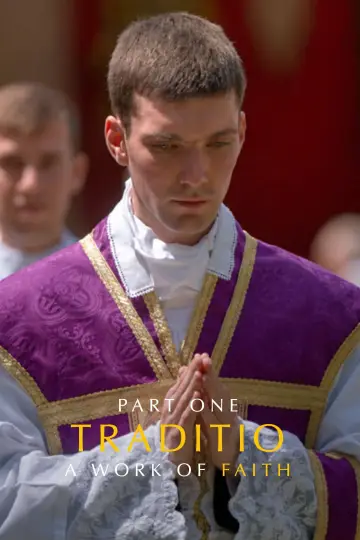 Poster to the movie "TRADITIO I: A Work of Faith" #915115