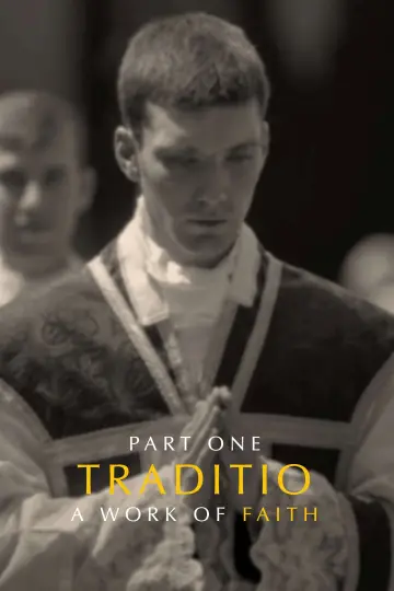 Poster to the movie "TRADITIO I: A Work of Faith" #915116