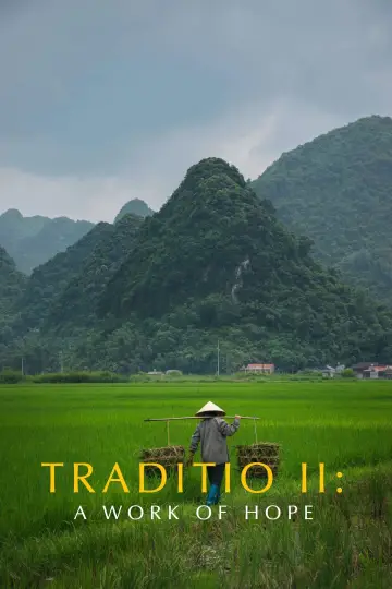 Poster to the movie "TRADITIO II: A Work of Hope" #918164