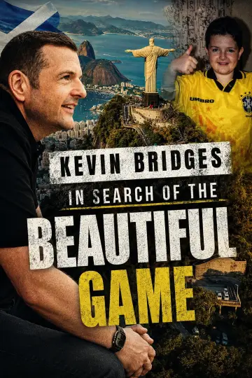 Poster to the movie "Kevin Bridges: In Search of the Beautiful Game" #914666