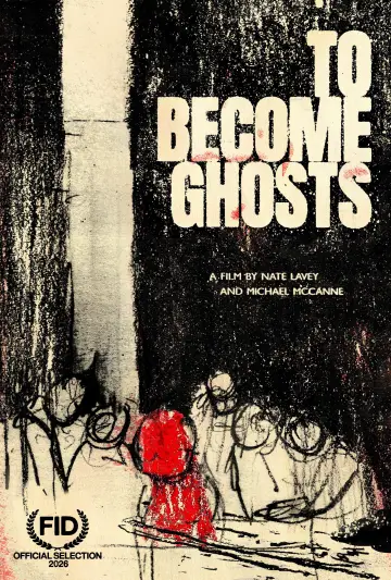 Poster to the movie "To Become Ghosts" #912834