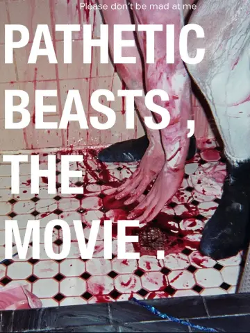 Poster to the movie "Pathetic Beasts" #922596