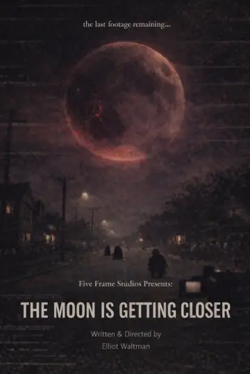 Poster to the movie "The Moon is Getting Closer" #921016