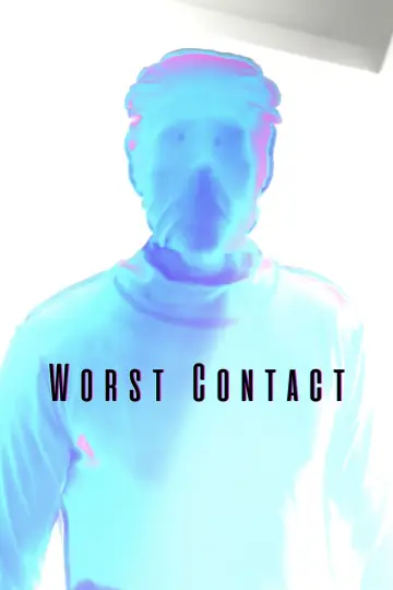 Poster to the movie "Worst Contact" #920181