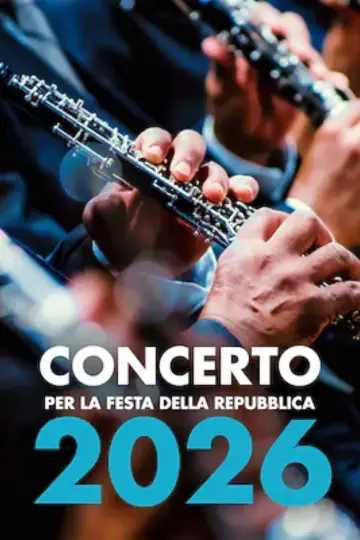Poster to the movie "Concerto per la Festa della Repubblica 2026" #922001