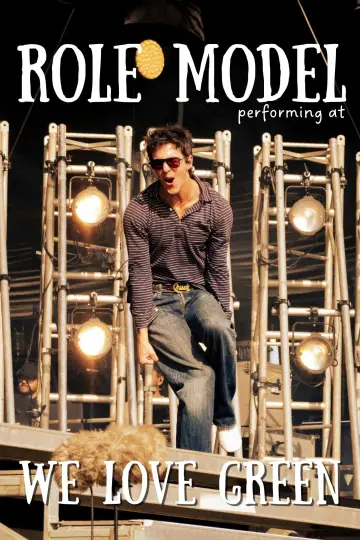 Role Model performing at We Love Green poster