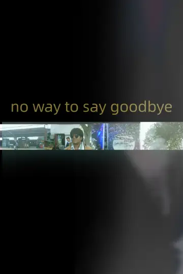 Poster to the movie "no way to say goodbye" #920961