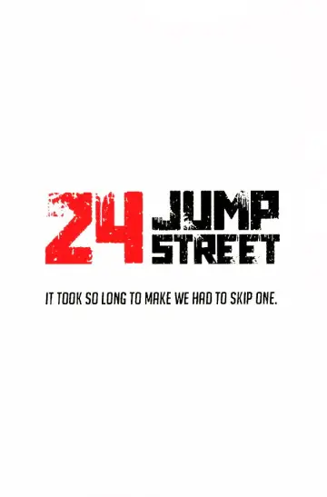 Poster to the movie "24 Jump Street" #914515